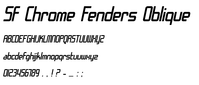 SF Chrome Fenders Oblique font